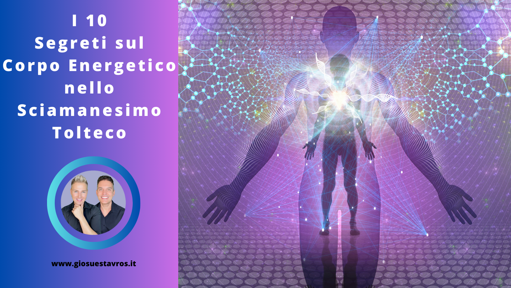 Segreti e curiosità Corpo Energetico sciamanesimo tolteco