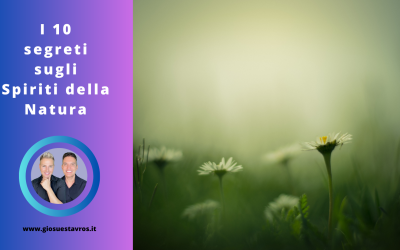 I 10 Segreti sugli Spiriti della Natura nello Sciamanesimo
