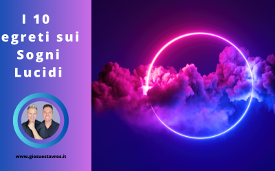 I 10 Segreti sui Sogni Lucidi che Nessuno Ti Rivela