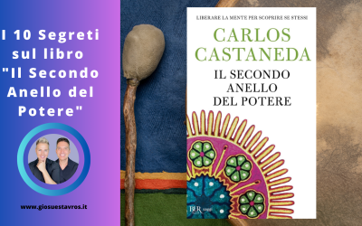 I 10 segreti sul libro ‘Il Secondo Anello del Potere’ di Carlos Castaneda che nessuno ti rivela