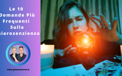 Le 10 Domande e Curiosità sulla Chiarosenzienza