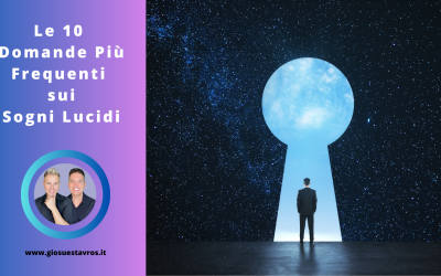 Le 10 Domande e Curiosità sui Sogni Lucidi