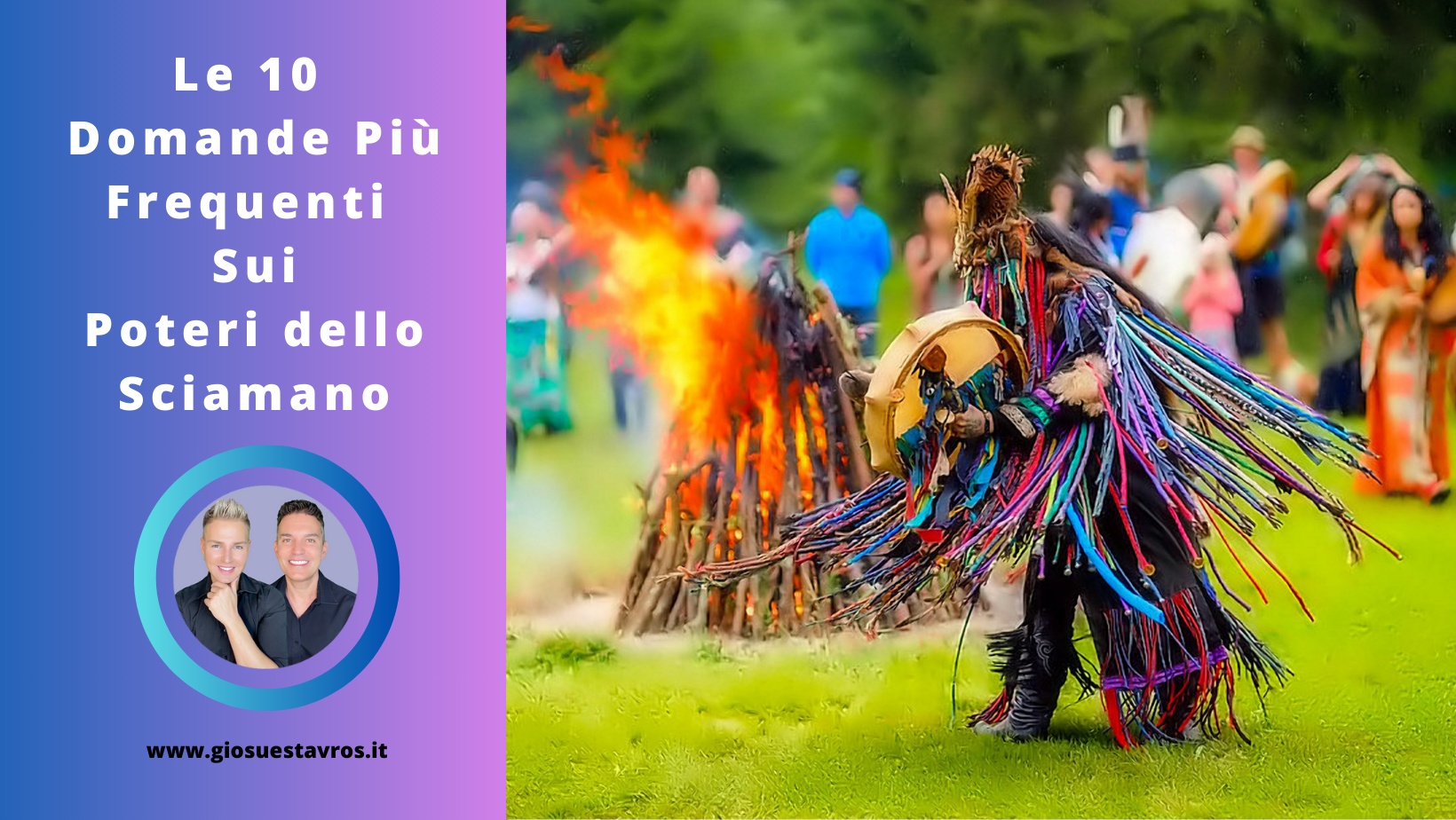 le 10 domande sui poteri dello sciamano