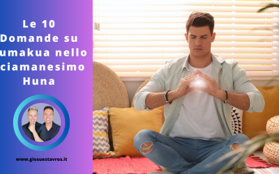 Scopri le 10 Domande Più Frequenti su Aumakua (Il sé superiore) nello Sciamanesimo Huna