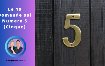 Scopri le 10 Domande Più Frequenti sul Numero 5 (Cinque) nella Numerologia Sciamanica