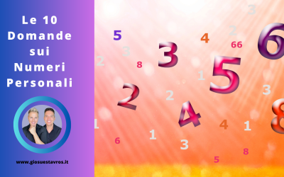 Scopri le 10 Domande e Curiosità sui Numeri Personali nella Numerologia Sciamanica