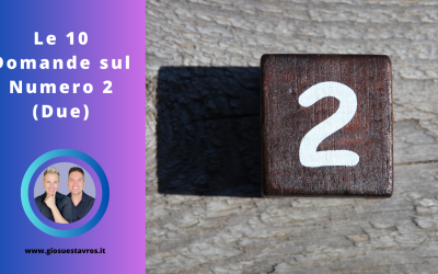Scopri le 10 Domande e Curiosità sul Numero 2 (Due) nella Numerologia Sciamanica