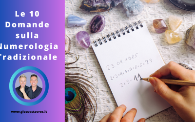 Scopri le 10 Domande e curiosità sulla Numerologia Tradizionale