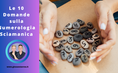 Scopri le 10 Domande e Curiosità sulla Numerologia Sciamanica
