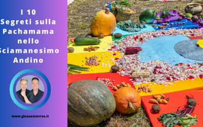 I 10 Segreti sulla Pachamama nello Sciamanesimo Andino che Nessuno ti Rivela