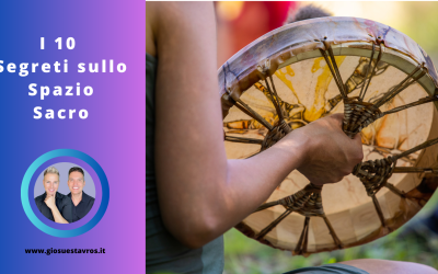 Scopri i 10 Segreti sullo Spazio Sacro nello sciamanesimo transculturale (core shamanism) che nessuno ti rivela
