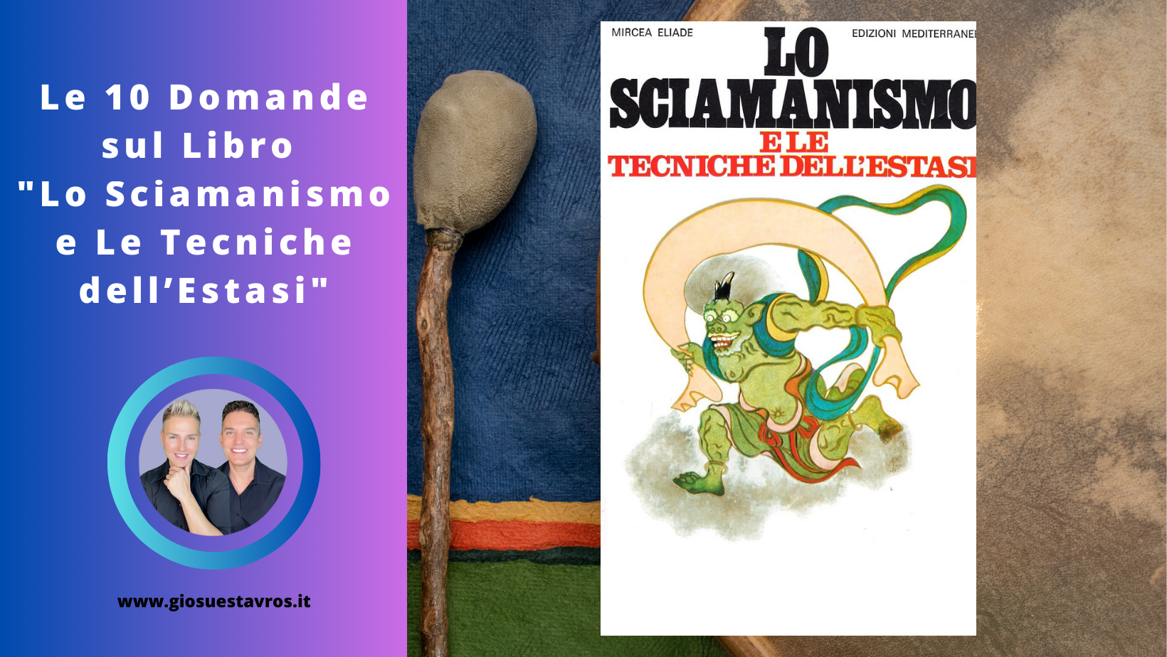 domande lo sciamanismo e le tecniche dell'estasi Mircea eliade